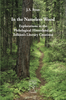 In the Nameless Wood Explorations in the
Philological Hinterland of Tolkien's Literary Creations
 with illustration