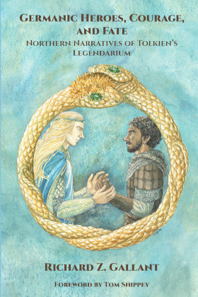 Germanic Heroes, Courage, and Fate: Northern Narratives of J.R.R. Tolkien’s Legendarium with illustration